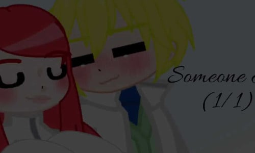 Someone Else (Part 1/?)